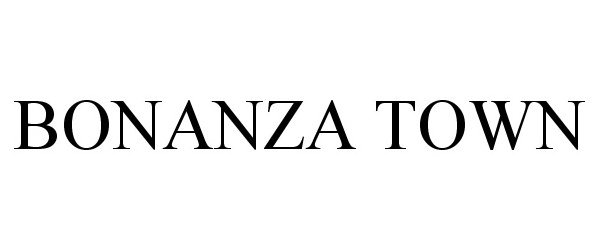  BONANZA TOWN
