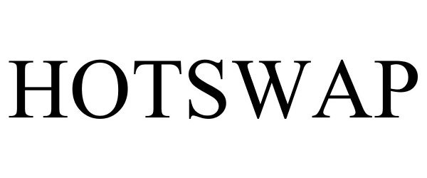Trademark Logo HOTSWAP