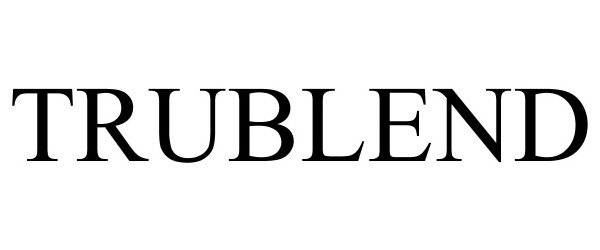 Trademark Logo TRUBLEND