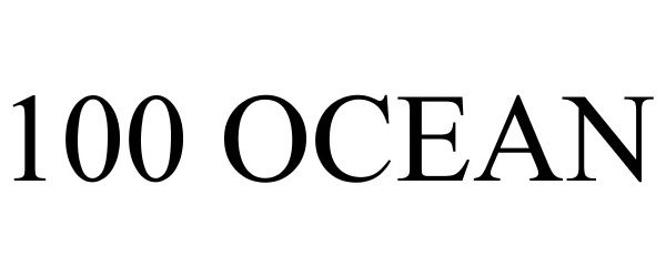 Trademark Logo 100 OCEAN