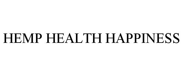 Trademark Logo HEMP HEALTH HAPPINESS