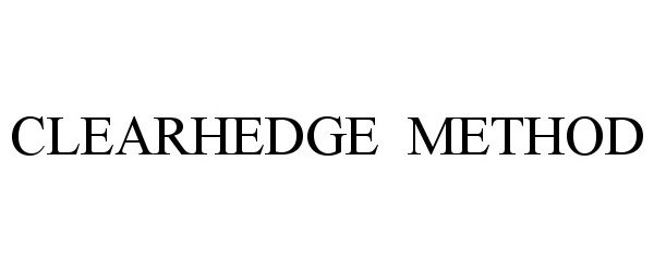  CLEARHEDGE METHOD