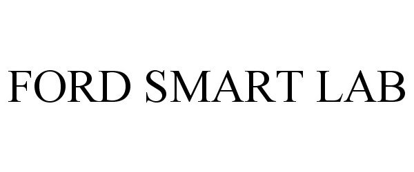 Trademark Logo FORD SMART LAB