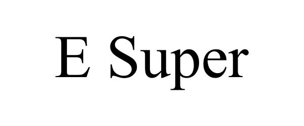  E SUPER