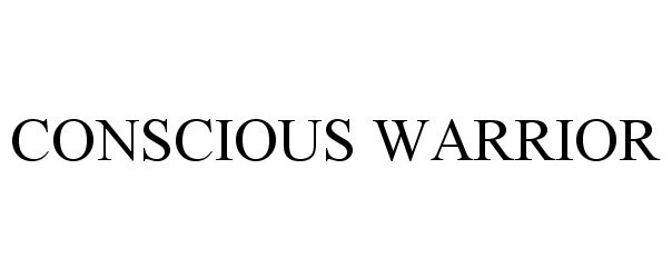 Trademark Logo CONSCIOUS WARRIOR