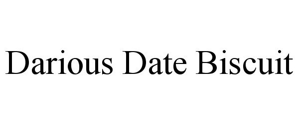 Trademark Logo DARIOUS DATE BISCUIT