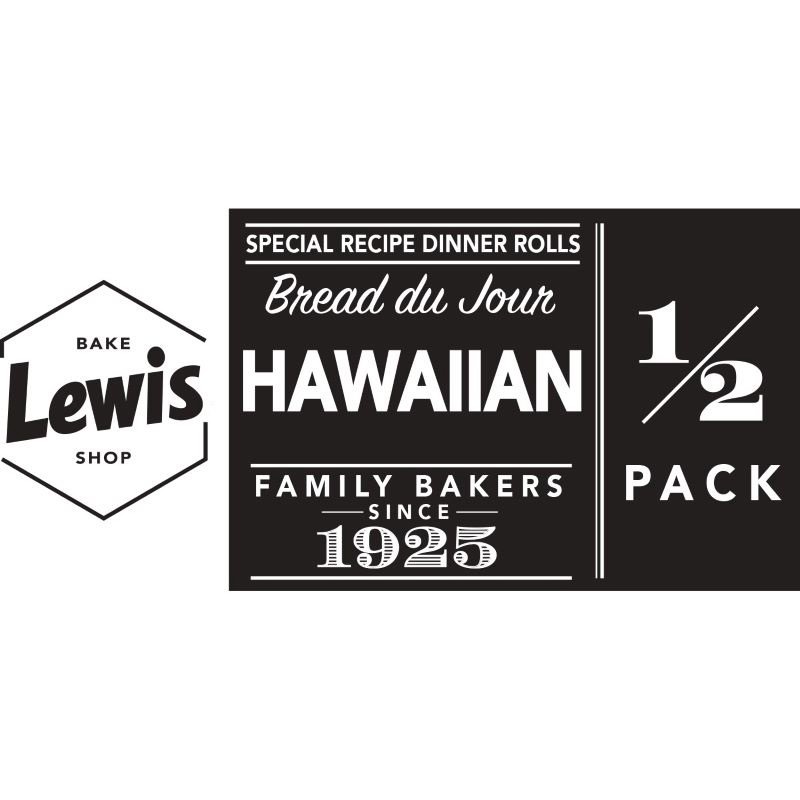 Trademark Logo LEWIS BAKE SHOP SPECIAL RECIPE DINNER ROLLS BREAD DU JOUR HAWAIIAN FAMILY BAKERS SINCE 1925 1/2 PACK