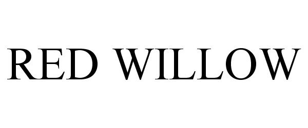 Trademark Logo RED WILLOW