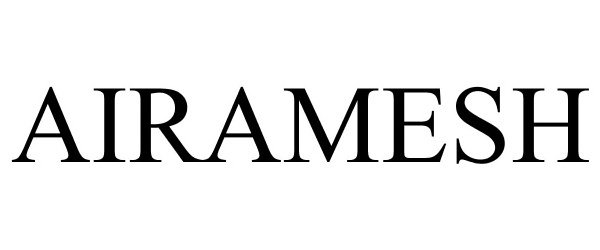 Trademark Logo AIRAMESH