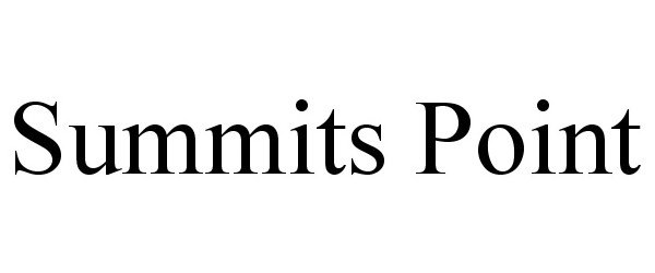 Trademark Logo SUMMITS POINT