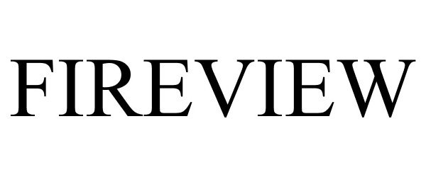 Trademark Logo FIREVIEW