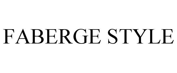 Trademark Logo FABERGE STYLE