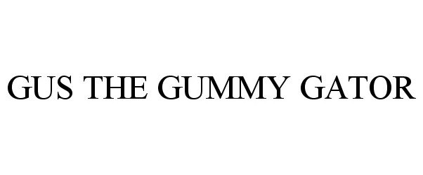 Trademark Logo GUS THE GUMMY GATOR