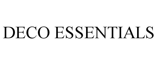 Trademark Logo DECO ESSENTIALS