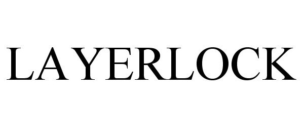 Trademark Logo LAYERLOCK