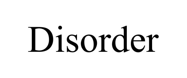 Trademark Logo DISORDER