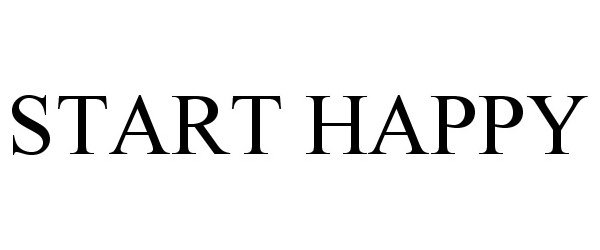 Trademark Logo START HAPPY