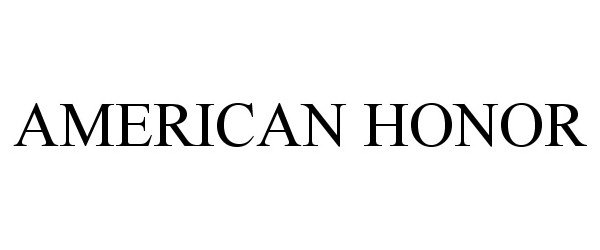Trademark Logo AMERICAN HONOR