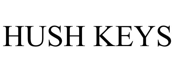 Trademark Logo HUSH KEYS