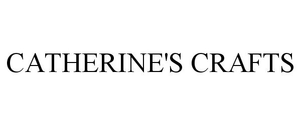 Trademark Logo CATHERINE'S CRAFTS