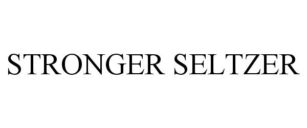 Trademark Logo STRONGER SELTZER