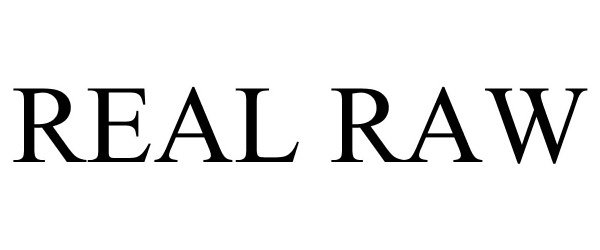 Trademark Logo REAL RAW