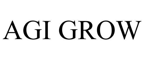 Trademark Logo AGI GROW