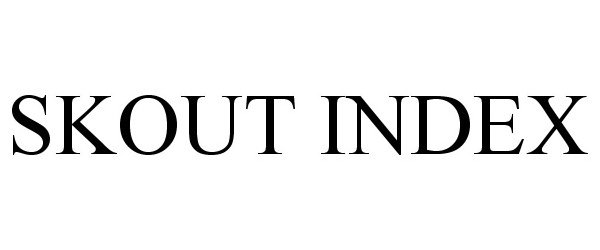 Trademark Logo SKOUT INDEX