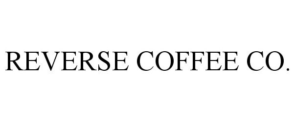  REVERSE COFFEE CO.