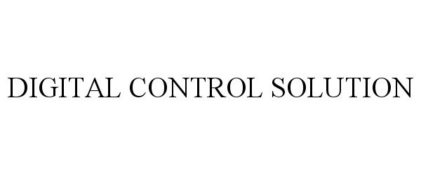  DIGITAL CONTROL SOLUTION