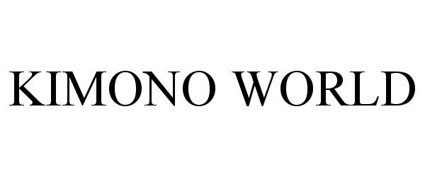 Trademark Logo KIMONO WORLD