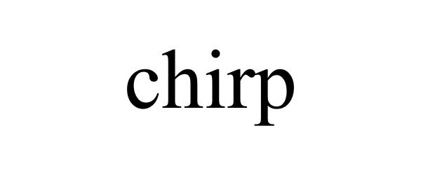 CHIRP