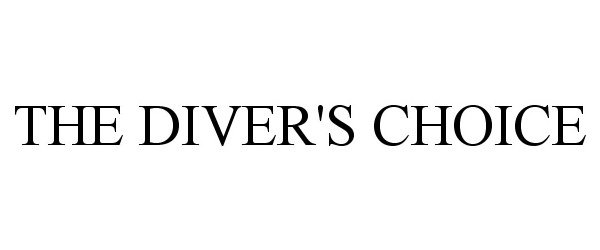 Trademark Logo THE DIVER'S CHOICE