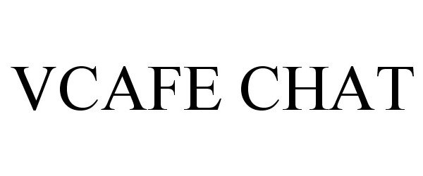 Trademark Logo VCAFE CHAT