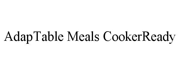  ADAPTABLE MEALS COOKERREADY