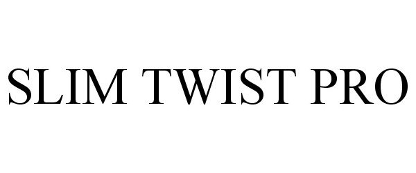  SLIM TWIST PRO