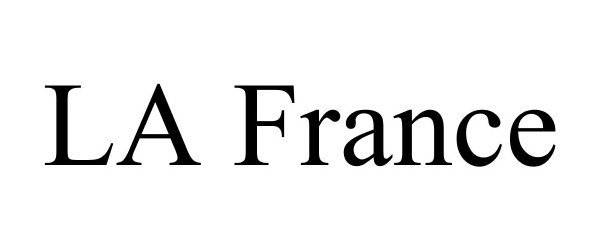 Trademark Logo LA FRANCE