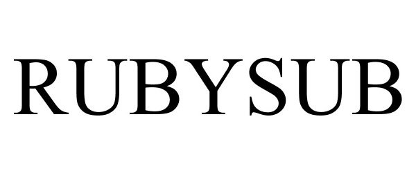 Trademark Logo RUBYSUB
