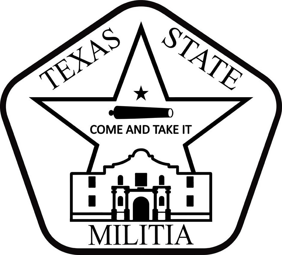 TEXAS STATE MILITIA COME AND TAKE IT