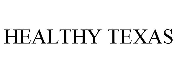 Trademark Logo HEALTHY TEXAS