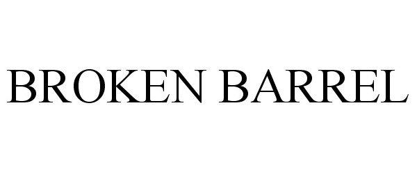 Trademark Logo BROKEN BARREL