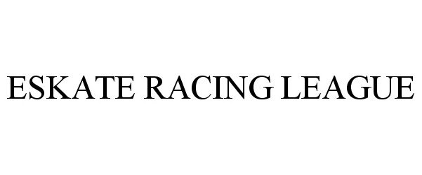 Trademark Logo ESKATE RACING LEAGUE