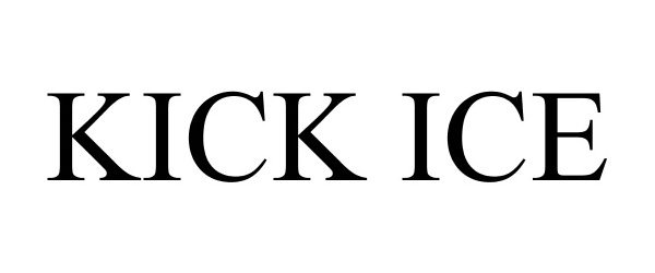 Trademark Logo KICK ICE
