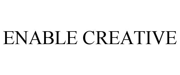  ENABLE CREATIVE