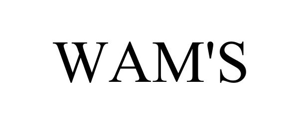 Trademark Logo WAM'S