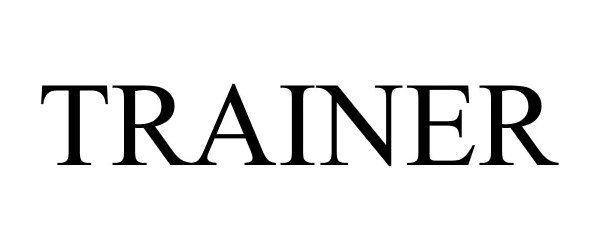 Trademark Logo TRAINER