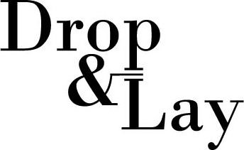  DROP &amp; LAY