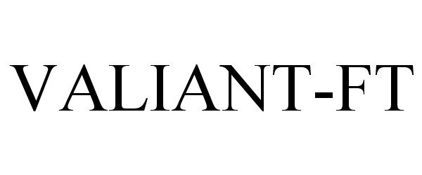 Trademark Logo VALIANT-FT
