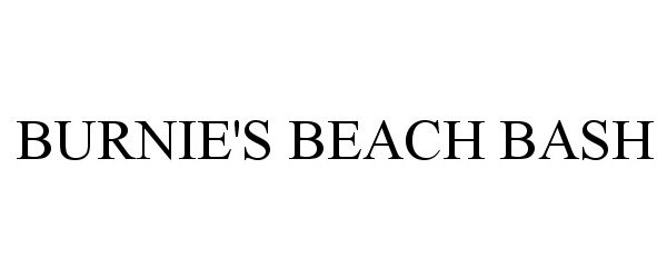Trademark Logo BURNIE'S BEACH BASH