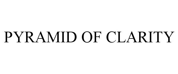 Trademark Logo PYRAMID OF CLARITY